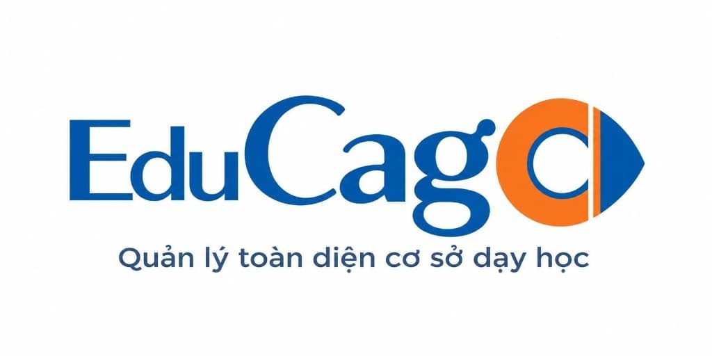 EduCago — Quản lý toàn diện cơ sở dạy học